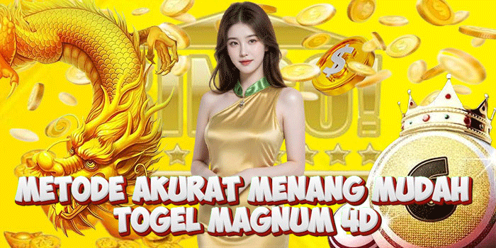 Metode Akurat Menang Mudah Togel Magnum 4D